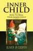 Inner Child - How To Heal Your Inner Child