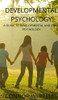 Developmental Psychology: A Guide to Developmental and Child Psychology (Introductory) - 9781914081460