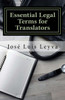 Essential Legal Terms for Translators: English-Spanish LEGAL Glossary