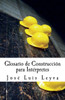 Glosario de Construcción para Intérpretes: English-Spanish Construction Terms
