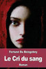Le Cri du sang (French Edition)