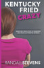 Kentucky Fried Crazy