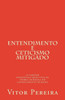 Entendimento e Ceticismo: o caráter hipotético-dedutivo da teoria humeana do conhecimento humano (Portuguese Edition)
