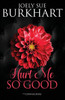 Hurt Me So Good (Connaghers)