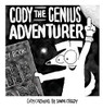 Cody the Genius Adventurer: always available to purchase (published on demand)