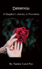 Dementia: A Daughter's Journey to Prevention