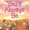 You'll Always Be