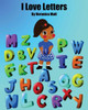 I Love Letters (I Love Learning)