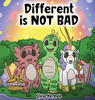 Different is NOT Bad: A Dinosaur's Story About Unity, Diversity and Friendship. (Dinosaur and Friends)