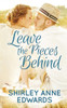 Leave the Pieces Behind