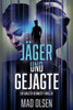 Jäger und Gejagte (Walter-Bennert-Thriller) (German Edition)