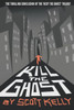 Kill the Ghost (the Keep the Ghost Trilogy)