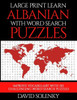 Large Print Learn Albanian with Word Search Puzzles: Learn Albanian Language Vocabulary with Challenging Easy to Read Word Find Puzzles