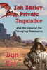 Jak Barley, Private Inquisitor and the Case of the Annoying Assassins (Volume 5)