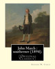 John March : southerner (1894). By: George W. Cable: George Washington Cable (October 12, 1844  January 31, 1925) was an American novelist notable ... life in his native New Orleans, Louisiana.