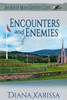 Encounters and Enemies (An Isle of Man Ghostly Cozy)