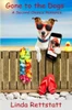 Gone to the Dogs: A Second Chance Romance