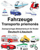 Deutsch-Litauisch Fahrzeuge Zweisprachiges Bildwörterbuch für Kinder (FreeBilingualBooks.com) (German Edition)