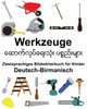 Deutsch-Birmanisch Werkzeuge Zweisprachiges Bildwörterbuch für Kinder (FreeBilingualBooks.com) (German Edition)