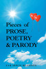 Pieces of PROSE, POETRY & PARODY - Paperback