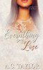 Everything To Lose