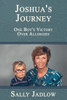 Joshua's Journey: One Boy's Victory Over Allergies