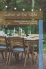 Gather At The Table: Creating Community As A Family With Food and Fellowship