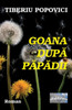 Goana Dupa Papadii: Roman (Romanian Edition)