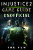 Injustice 2 Game Guide Unofficial