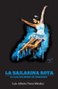 La Bailarina Rota (Spanish Edition)