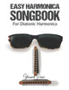 Easy Harmonica Songbook: For Diatonic Harmonica