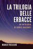 La Trilogia delle Erbacce (Italian Edition)