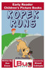 Kopek Runs - Early Reader - Children's Picture Books