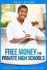 Free Money For Private High Schools: Scholarships and Financial Aid