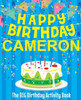 Happy Birthday Cameron - The Big Birthday Activity Book: (Personalized Children's Activity Book)