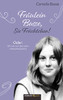 Fräulein Busse, Sie Früchtchen!: Oder: Wie man sich das Leben schönphilosophiert (German Edition)