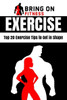 Exercise: Top 20 Exercise Tips to Get in Shape