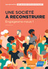 Une société à reconstruire, engageons-nous ! (French Edition)