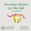 How Santa's Reindeer Got Their Bells