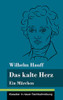 Das kalte Herz: Ein Märchen (Band 147, Klassiker in neuer Rechtschreibung) (German Edition) - Hardcover