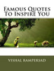 Famous Quotes To Inspire You