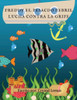 Freddy el Pescado Febril: Lucha Contra la Gripe (The Learn and Adjust Series) (Spanish Edition)