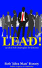 Lead!: 12 idea-rich leadership success secrets