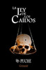 La ley de los caídos (Spanish Edition)