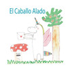 El Caballo Alado (Spanish Edition)