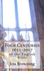 Four Centuries 1611-2017: of the English Bible
