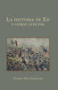 La historia de Ed y otros cuentos (Spanish Edition)