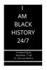 I Am Black History 24/7