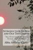 Introduction to New and Old Testaments: "An Overview of God's Grace and Mercy"
