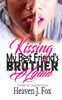 Kissing My Best Friend's Brother Again (Kissing Cousins)